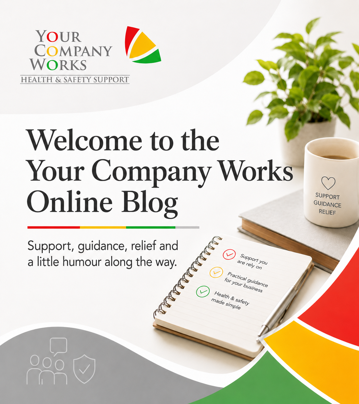 Welcome to the Your Company Works Health & Safety Blog