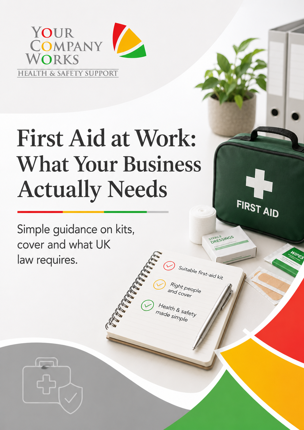 First Aid at Work: What Your Business Actually Needs