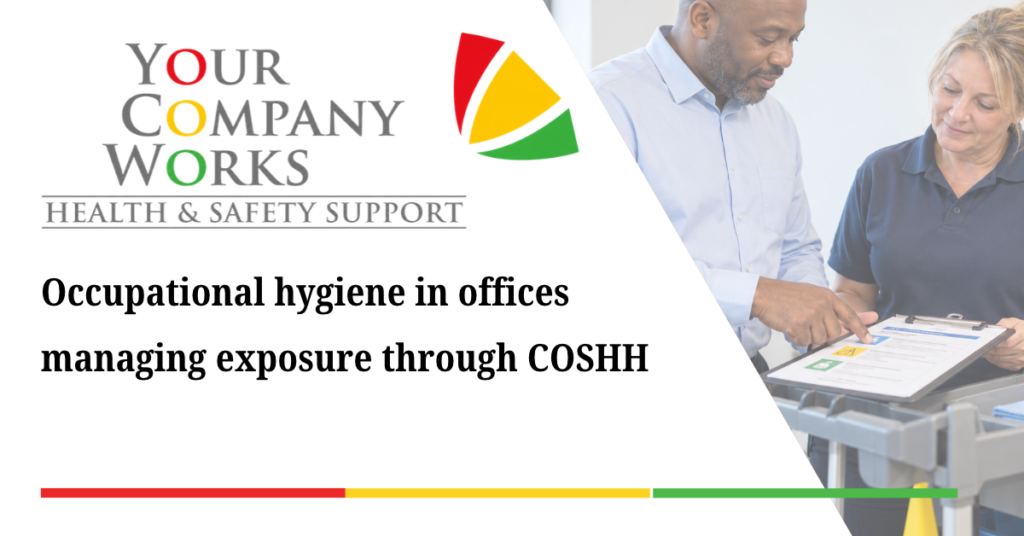 Occupational hygiene in offices managing exposure through COSHH